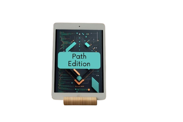 A tablet device with a white bezel stands on a small wooden stand against a plain white background. The screen displays a dark circuit-style graphic with a large teal label reading 'Path Edition'.