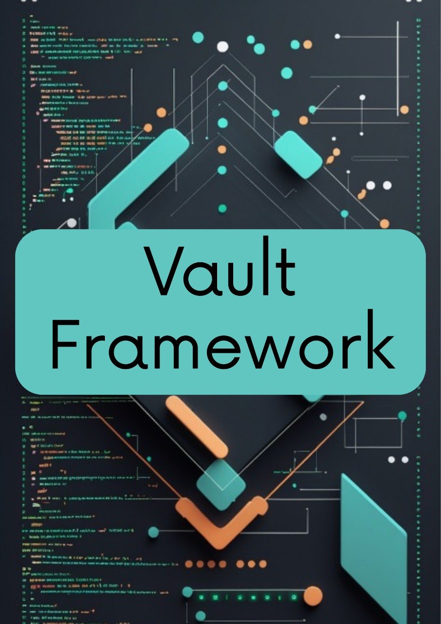 A digital cover graphic for 'Vault Framework' featuring a bold teal title banner over a dark background filled with abstract geometric shapes, code snippets, and circuit-like line diagrams.